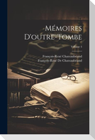 Mémoires D'outre-Tombe; Volume 4