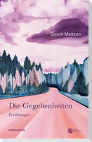 Die Gegebenheiten
