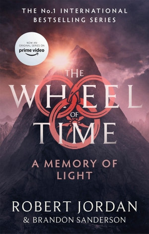 Jordan, Robert / Brandon Sanderson. A Memory of Light - Book 14 of the Wheel of Time (Now a major TV series). Little, Brown Book Group, 2021.