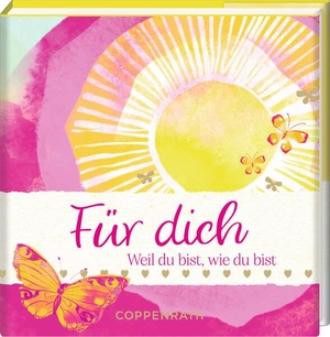 Für dich - Weil du bist, wie du bist. Coppenrath, 2026.