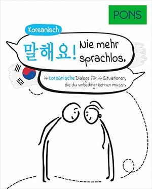 PONS Koreanisch Nie mehr sprachlos - 77 koreanische Dialoge für 77 Situationen, die du unbedingt kennen musst. Pons Langenscheidt GmbH, 2022.