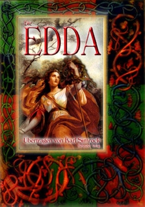 Simrock, Karl (Hrsg.). Die Edda - Die Götter- und Heldenlieder der Germanen - Nach der Handschrift des Brynjolfur Sveinsson. Bohmeier, Joh., 2008.