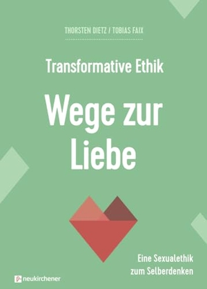 Dietz, Thorsten / Tobias Faix. Transformative Ethik - Wege zur Liebe - Eine Sexualethik zum Selberdenken. Neukirchener Verlag, 2025.