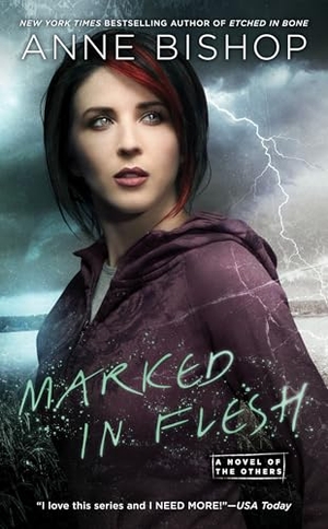 Bishop, Anne. Marked in Flesh - A Novel of the Others. Penguin Putnam Inc, 2017.