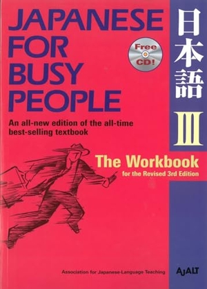 Ajalt. Japanese For Busy People 3 Workbook. Kodansha America, Inc, 2014.