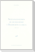 Nuevos estudios de humanismo y tradición clásica Vol. II