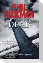 To Dream of the Dead