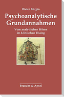 Psychoanalytische Grundannahmen