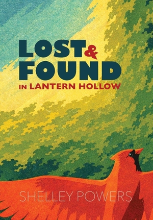 Powers, Shelley. Lost & Found in Lantern Hollow. Creekline House, 2026.