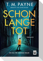 Schon lange tot