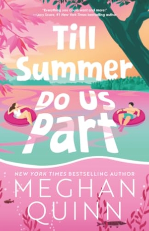Quinn, Meghan. Till Summer Do Us Part (Standard Edition). Sourcebooks, 2025.