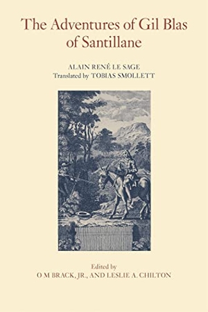 Le Sage, Alain René. The Adventures of Gil Blas of Santillane. University of Georgia Press, 2014.