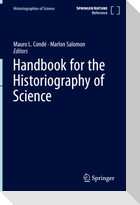 Handbook for the Historiography of Science