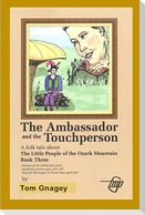 The Ambassador and the Touchperson