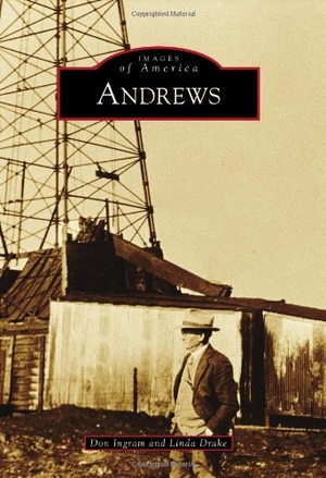 Ingram, Don / Drake. Andrews. Arcadia Publishing (SC), 2011.