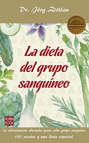 Zittlau, Jörg. La Dieta del Grupo Sanguíneo. Redbook Ediciones, 2018.