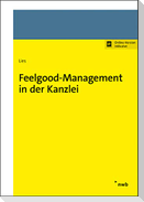 Feelgood-Management in der Kanzlei