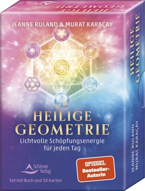 Ruland, Jeanne / Murat Karaçay. Heilige Geometrie - Lichtvolle Schöpfungsenergie für jeden Tag - - Set mit Buch und 50 Karten. Schirner Verlag, 2023.