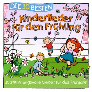 Die 30 besten Kinderlieder für den Frühling. Universal Vertrieb, 2024.