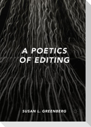 A Poetics of Editing