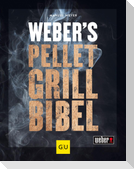 Weber's Pelletgrillbibel