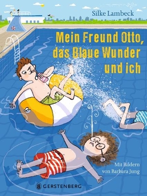 Lambeck, Silke. Mein Freund Otto, das Blaue Wunder und ich. Gerstenberg Verlag, 2022.
