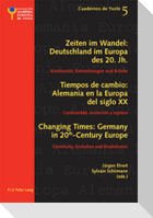 Changing Times: Germany in 20 th -Century Europe- Les temps qui changent : L¿Allemagne dans l¿Europe du 20 e  siècle