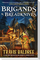 Brigands & Breadknives
