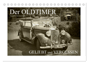 Der Oldtimer - geliebt und vergessen (Tischkalender 2024 DIN A5 quer), CALVENDO Monatskalender