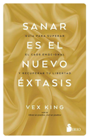 Sanar Es El Nuevo Éxtasis