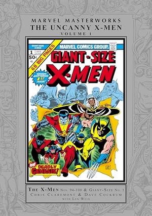 Claremont, Chris / Len Wein. Marvel Masterworks: The Uncanny X-Men Vol. 1. Marvel Comics, 2024.