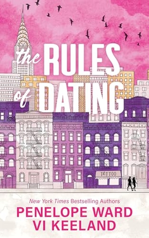 Ward, Penelope / Vi Keeland. The Rules of Dating - A Fiery Forbidden Single Dad Romance. Sourcebooks, Inc, 2025.