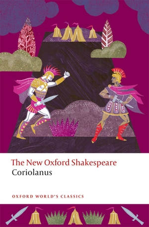 Shakespeare, William. Coriolanus - The New Oxford Shakespeare. Oxford University Press, 2026.