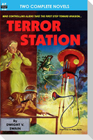 Terror Station & The Weapon From Eternity