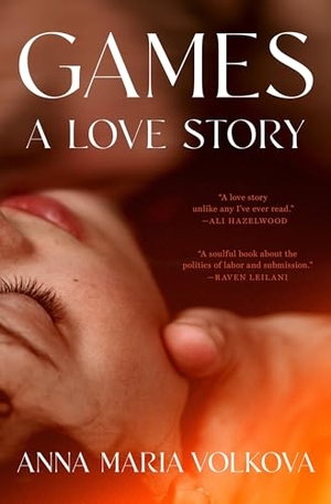 Volkova, Anna Maria. Games: A Love Story. Harper Collins Publ. USA, 2026.