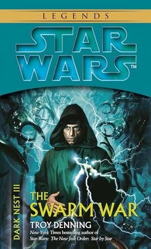 Denning, Troy. The Swarm War - Star Wars Legends (Dark Nest, Book III). Random House, 2005.