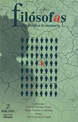 Soriano Nieto, Nieves / Ana Carrasco Conde. Filósofas : del olvido a la memoria. Diálogo, 2021.