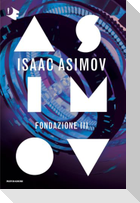 Fondazione III. Ciclo delle Fondazioni