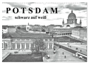 Potsdam schwarz auf weiß (Wandkalender 2025 DIN A3 quer), CALVENDO Monatskalender