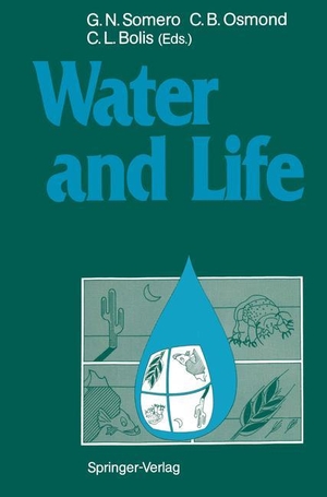 Somero, George N. / Carla L. Bolis et al (Hrsg.). Water and Life - Comparative Analysis of Water Relationships at the Organismic, Cellular, and Molecular Levels. Springer Berlin Heidelberg, 2011.