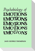 The Psychobiology of Emotions