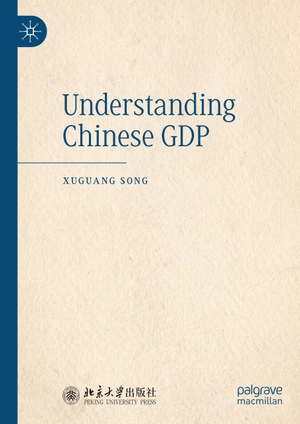 Song, Xuguang. Understanding Chinese GDP. Springer Nature Singapore, 2019.