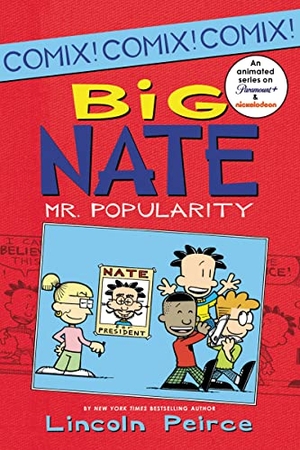 Peirce, Lincoln. Big Nate: Mr. Popularity. HarperCollins, 2014.