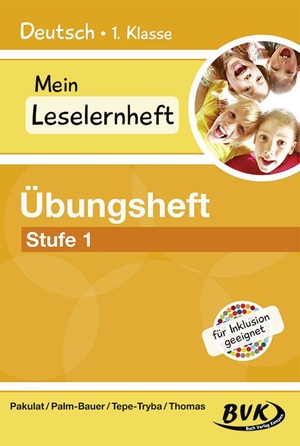 Pakulat, Dorothee / Palm-Bauer, Bettina et al. Inklusion von Anfang an: Deutsch - Leseheft 1. Buch Verlag Kempen, 2016.