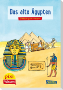 Pixi Wissen 73: VE5 Das alte Ägypten