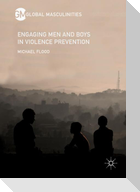 Engaging Men and Boys in Violence Prevention