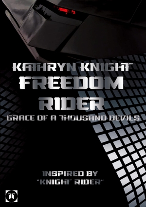 Knight, Kathryn. Freedom Rider 2 - Grace of a thousand Devils (English) - 2. Auflage. tredition, 2023.
