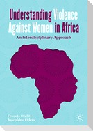Understanding Violence Against Women in Africa