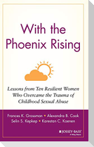 With the Phoenix Rising