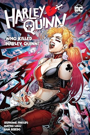 Phillips, Stephanie. Harley Quinn Vol. 5: Who Killed Harley Quinn?. DC Comics, 2024.